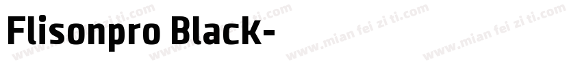 Flisonpro Black字体转换